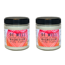 Load image into Gallery viewer, ONE FOR YOU, ONE FOR A FRIEND! Magnesium Body Butter. 2 Jar Gift Set. (All Scents!)